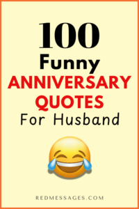 100+ Funny Anniversary Wishes for Husband to Make Him Smile