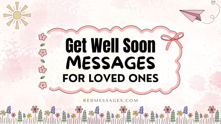 100+ Get Well Soon Messages For Loved Ones Not Feeling Well