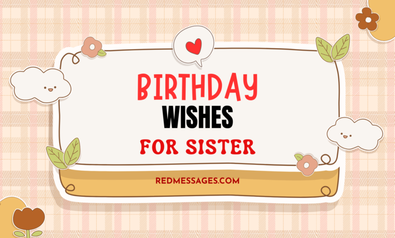 Happy Birthday Sister