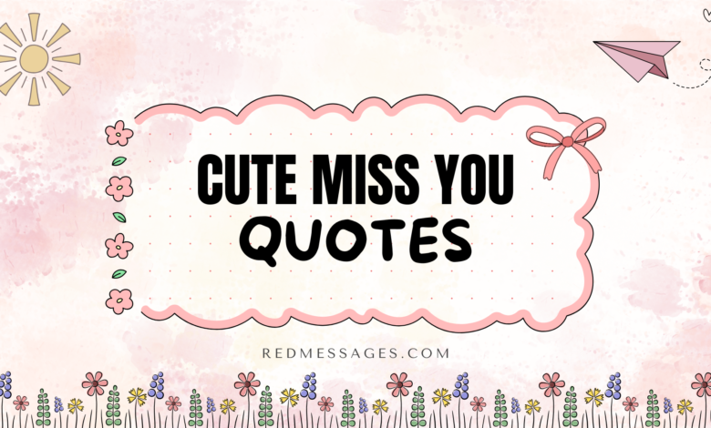 Miss You Quotes