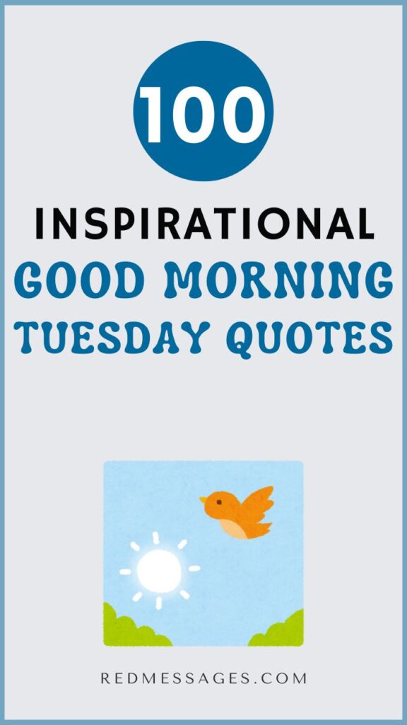 Inspirational Good Morning Tuesday Quotes