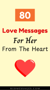 305 Love Messages For Her to Melt Her Heart