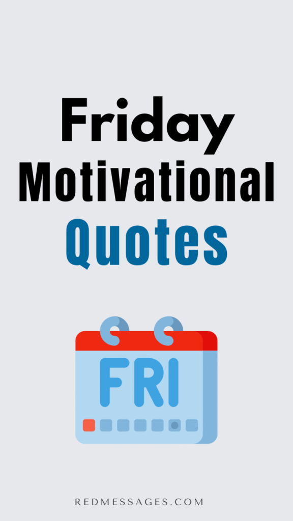 Friday Motivational Quotes
