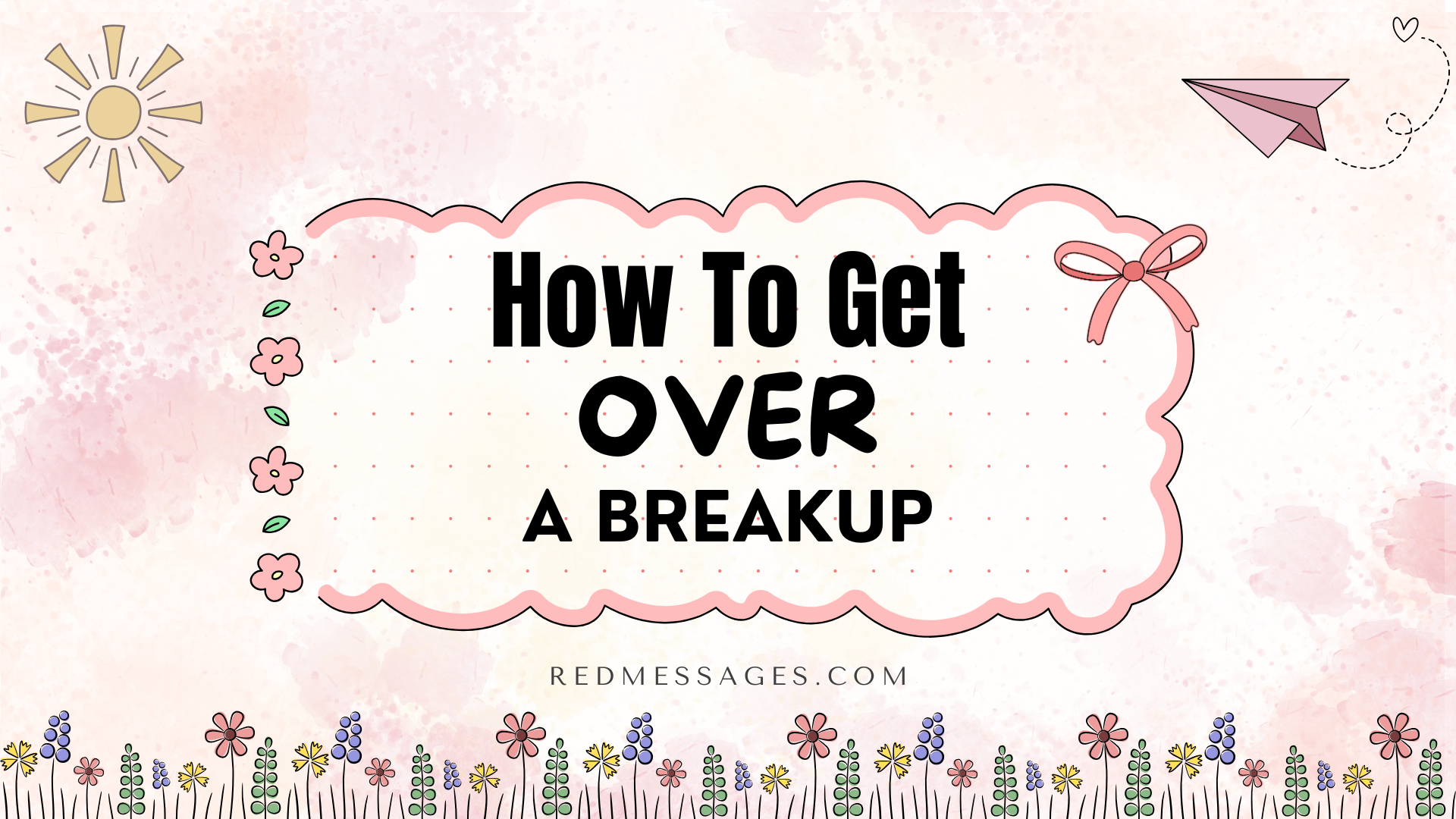 How To Get Over A Breakup