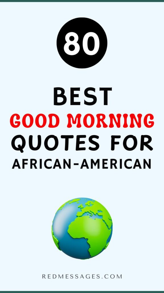 African-American-Good-Morning-Quotes African American Good Morning Quotes