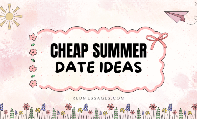 Cheap Summer Date Ideas