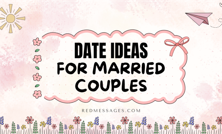 Date Ideas For Married Couples