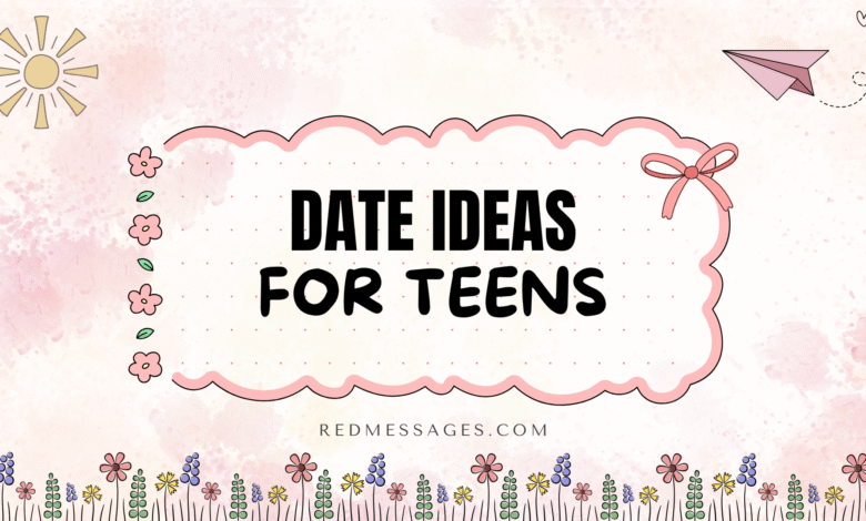 Date Ideas For Teens