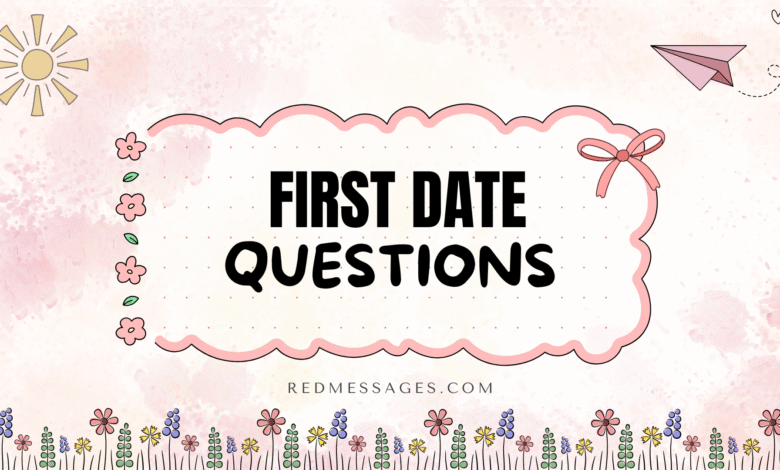 First Date Questions