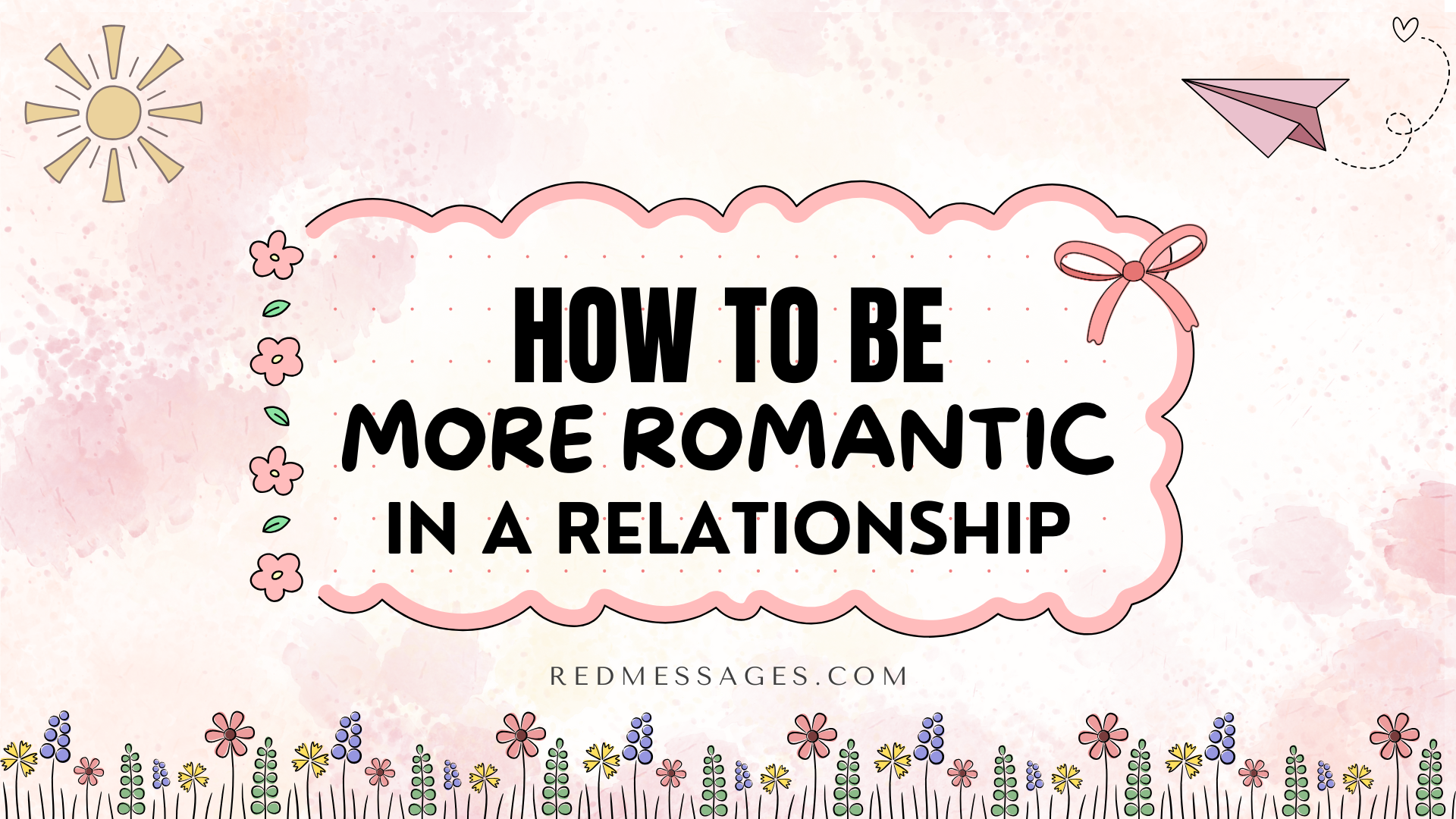 How To Be More Romantic In A Relationship