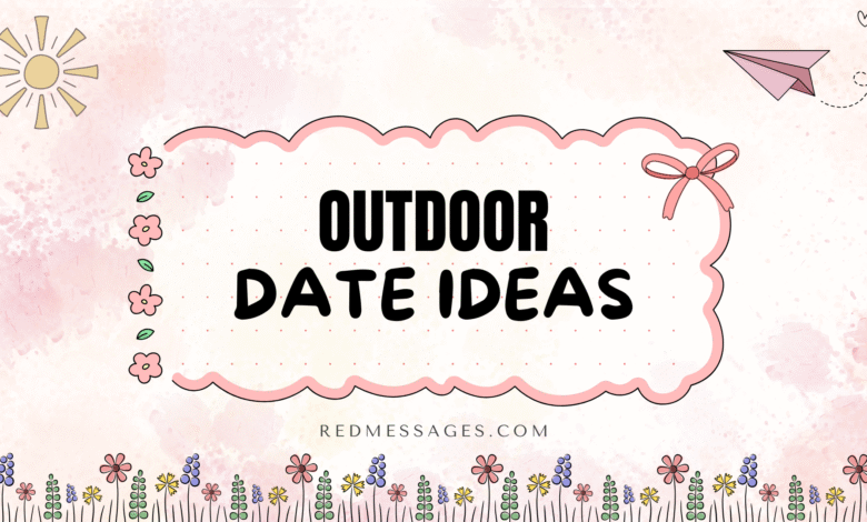 Outdoor Date Ideas
