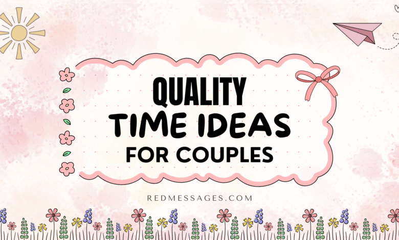 quality time ideas for couples
