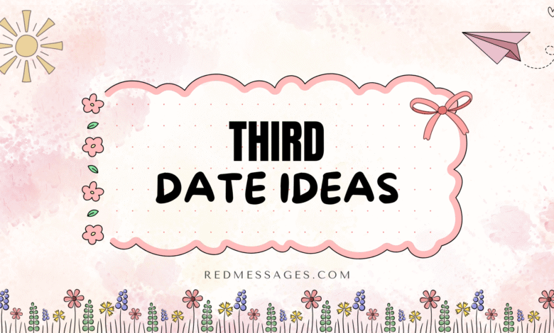 Third Date Ideas