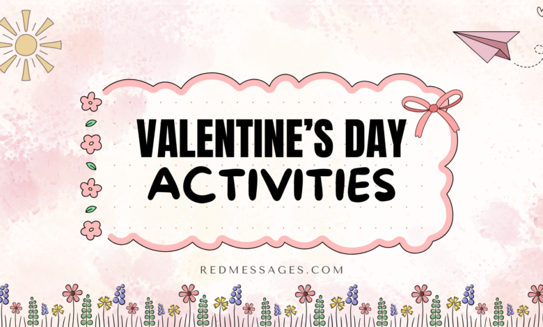 Valentine's Day Activities