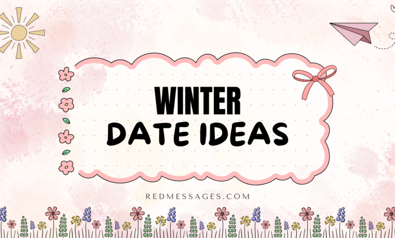 Winter Date Ideas
