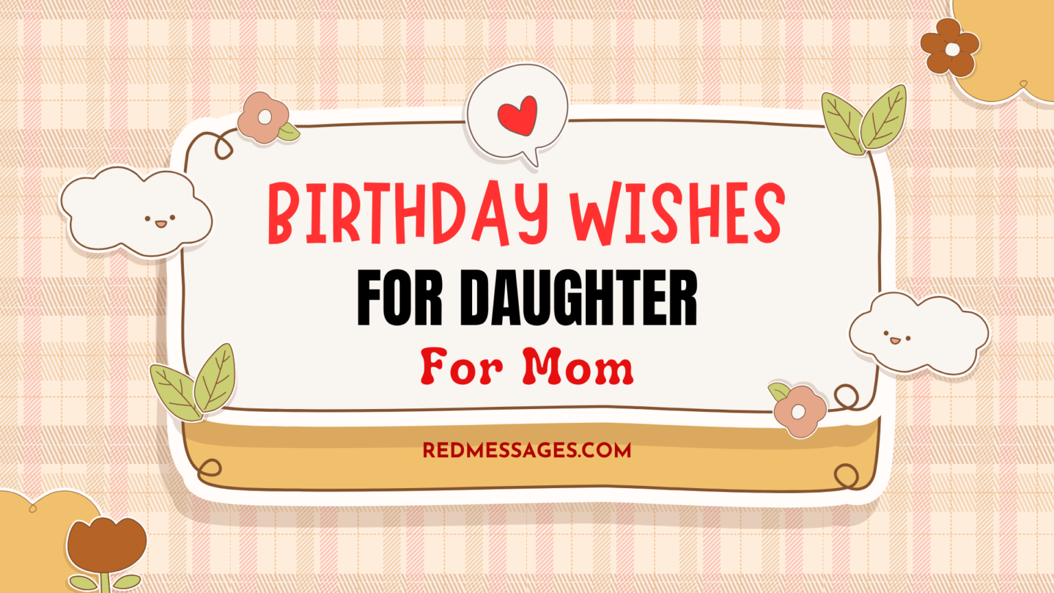 150+ Beautiful Birthday Wishes For Daughter From Mom - Red Messages