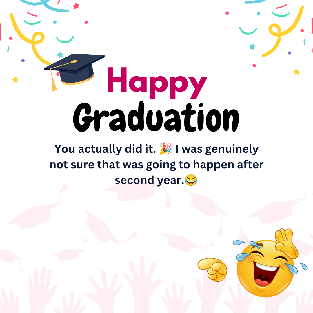 Funny Class Graduation 150+ Funny Graduation Messages for the Class of 2026