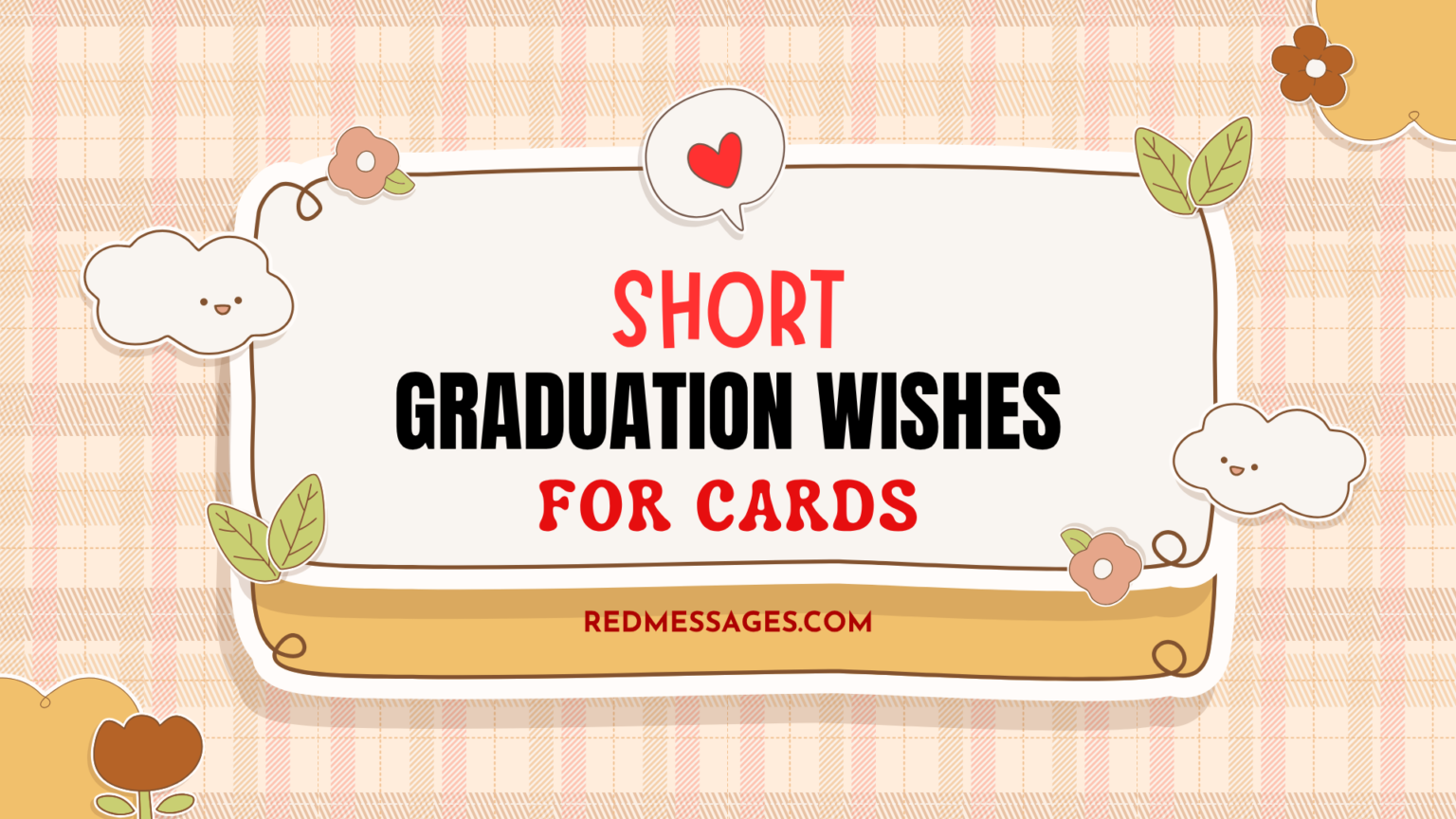 Simple Message For Graduation 150+ What to Write in a Graduation Card (Beautiful Messages)