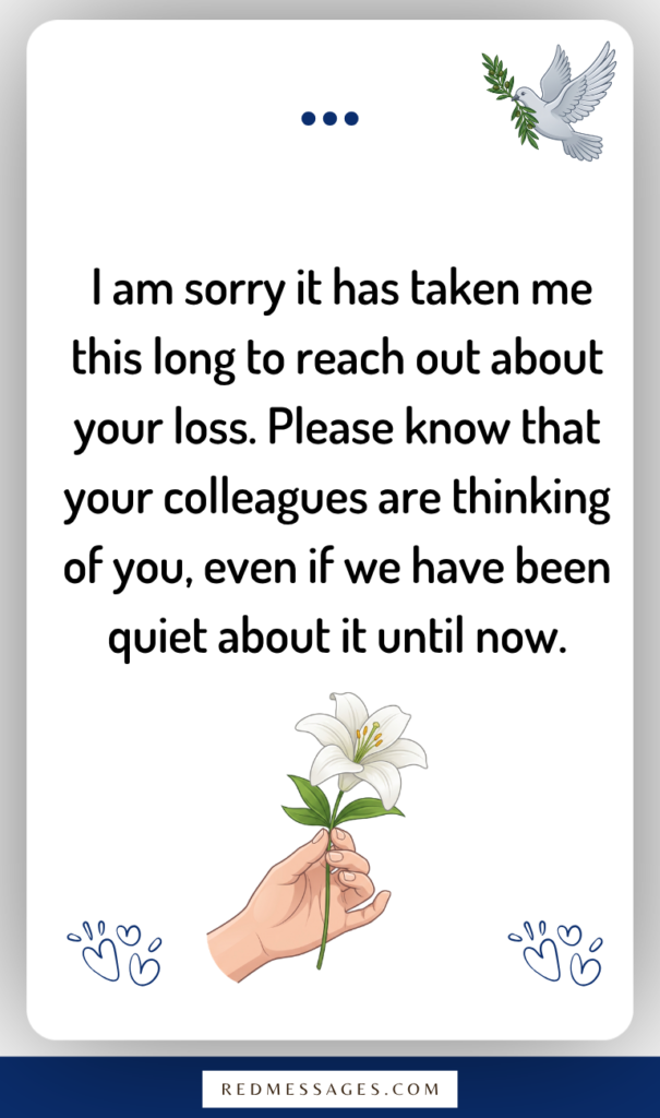Belated Condolences Messages for a Coworker