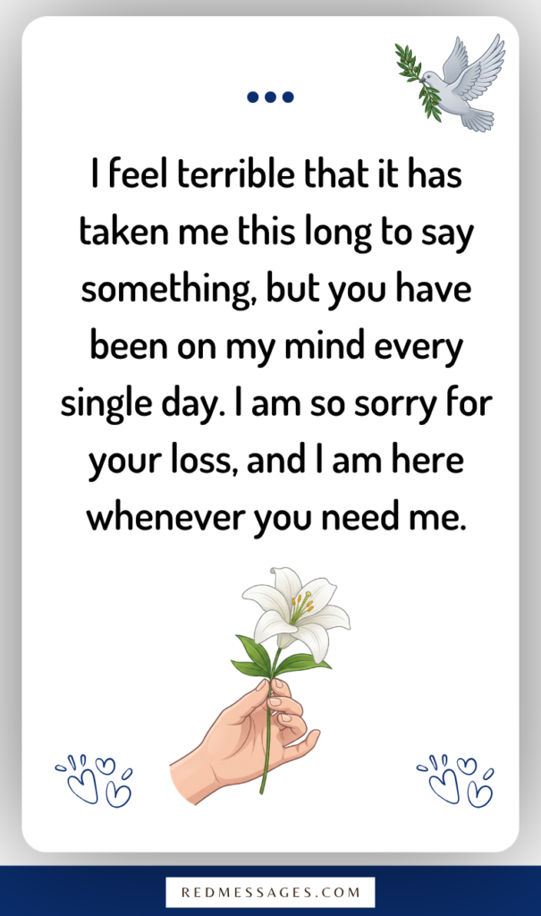 Belated Condolences Messages for a Friend